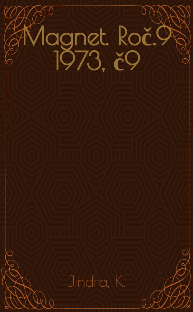 Magnet. Roč.9 1973, č9 : Klič k záhadě
