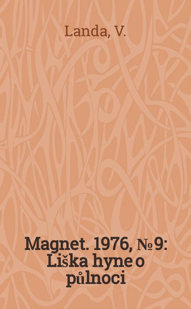Magnet. 1976, №9 : Liška hyne o půlnoci