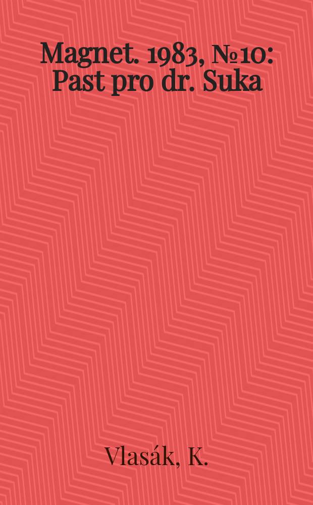 Magnet. 1983, №10 : Past pro dr. Suka