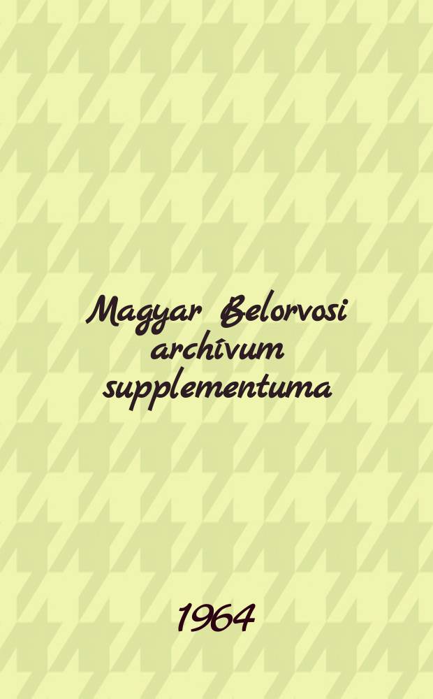 Magyar Belorvosi archívum supplementuma
