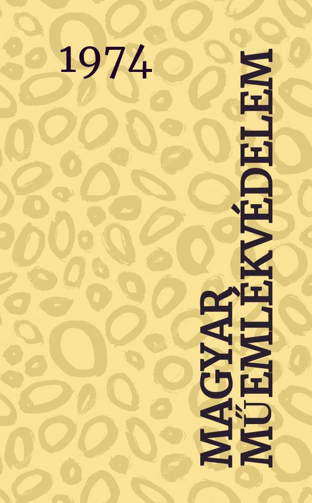 Magyar műemlékvédelem : Az orsz. műemlékvédelmi hiv. évk. 7