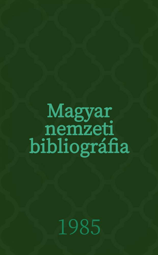 Magyar nemzeti bibliográfia : Időszaki kiadványok bibliográfiája