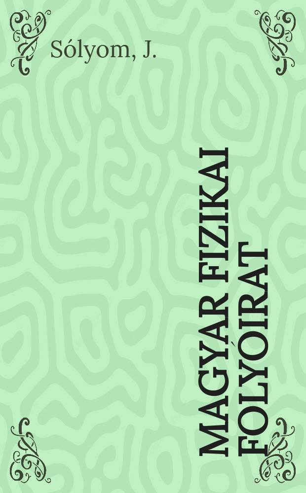 Magyar fizikai folyóirat : A Magyar tudományos akad. 3. Osztályának fizikai közleményei. Köt.26, Füz.2 : Skálázás és multiplikativ renormálás alkalmazása a sziláid testfizikában