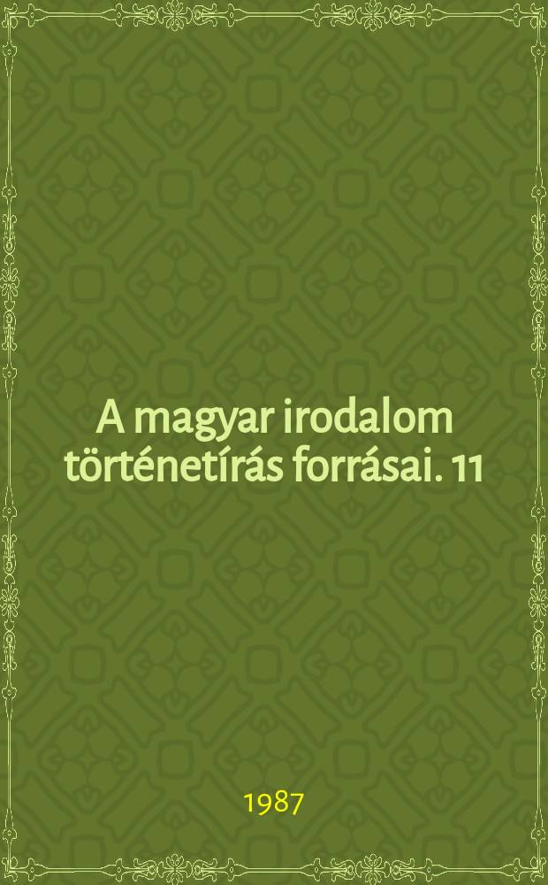 A magyar irodalom történetírás forrásai. 11 : Petőfi -adattár