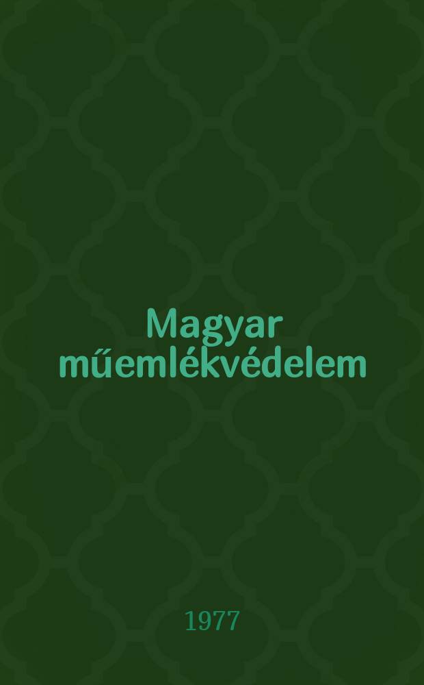 Magyar műemlékvédelem : Az orsz. műemlékvédelmi hiv. évk. 8