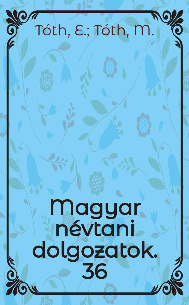 Magyar névtani dolgozatok. 36 : Palin, Korpavár, Bagolasánc és Kerecseny