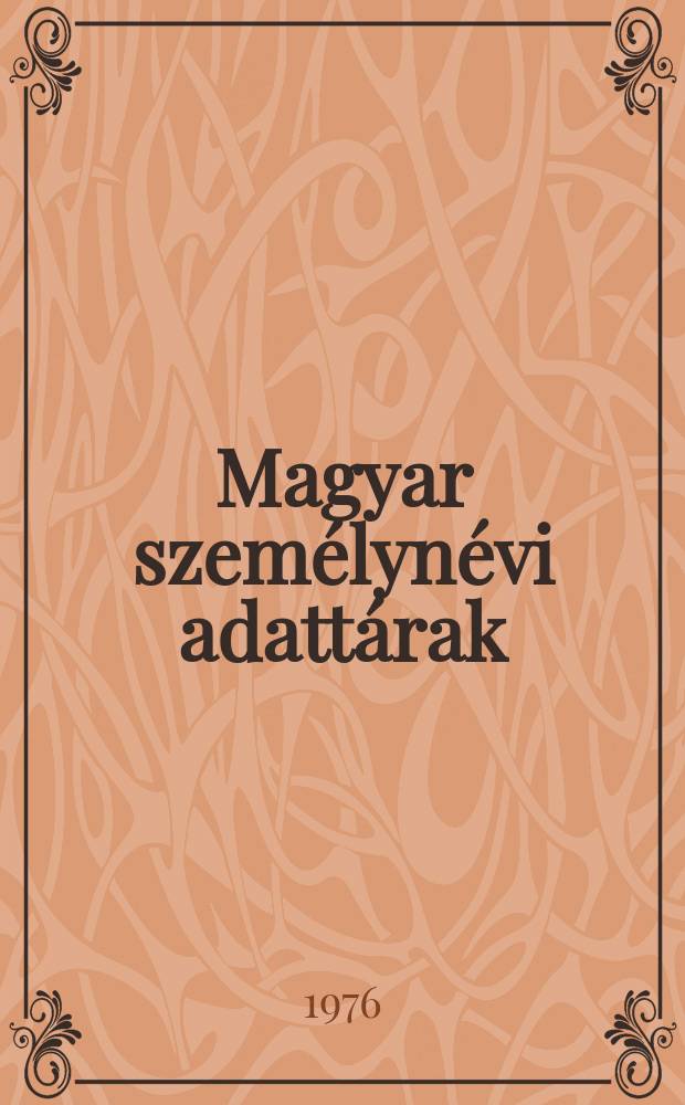 Magyar szem&eacute;lyn&eacute;vi adatt&aacute;rak : Kiadja az ELTE Magyar nyelv&eacute;szeti tansz&eacute;kcsoport N&eacute;vkutat&oacute; munkak&ouml;z&ouml;ss&eacute;ge. 8 : Cser&eacute;pfalu keresztnevei (1731-1974)