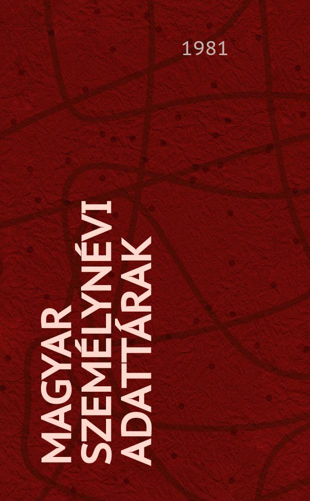 Magyar személynévi adattárak : Kiadja az ELTE Magyar nyelvészeti tanszékcsoport Névkutató munkaközössége. 40 : Kecel személynevei