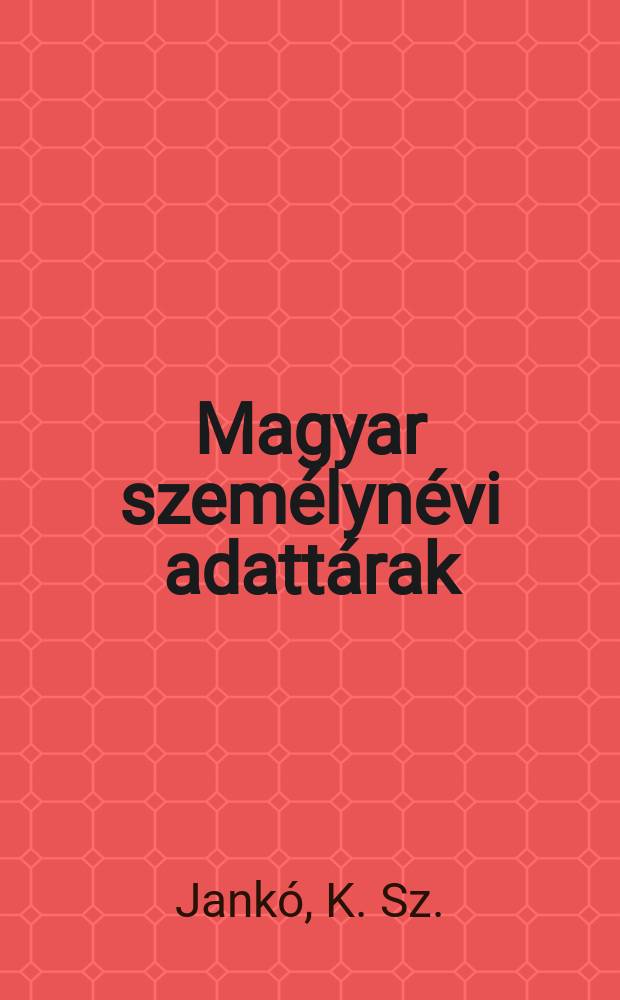 Magyar személynévi adattárak : Kiadja az ELTE Magyar nyelvészeti tanszékcsoport Névkutató munkaközössége. 53 : Szombathelyi középiskolások