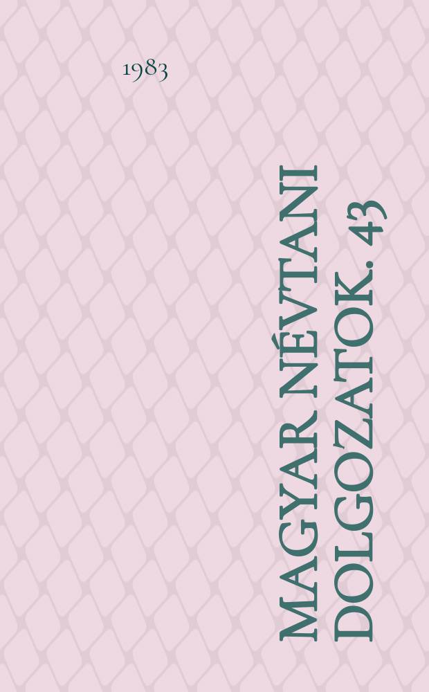 Magyar névtani dolgozatok. 43 : Pőlőskefő és kacorlak kutyanevei