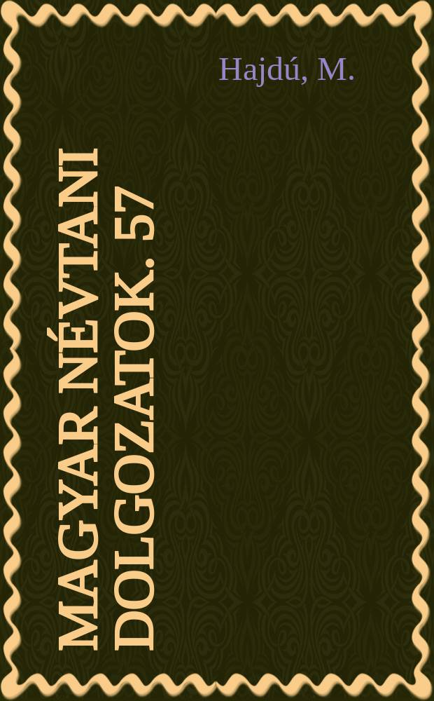 Magyar névtani dolgozatok. 57 : Magyar hajónevek