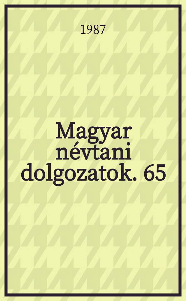 Magyar n&eacute;vtani dolgozatok. 65 : Nagyigm&aacute;nd szem&eacute;lynevei