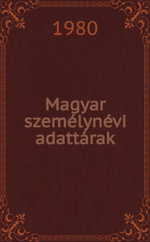 Magyar személynévi adattárak : Kiadja az ELTE Magyar nyelvészeti tanszékcsoport Névkutató munkaközössége. 28 : Földes történeti és mai család-és ragadványnevei