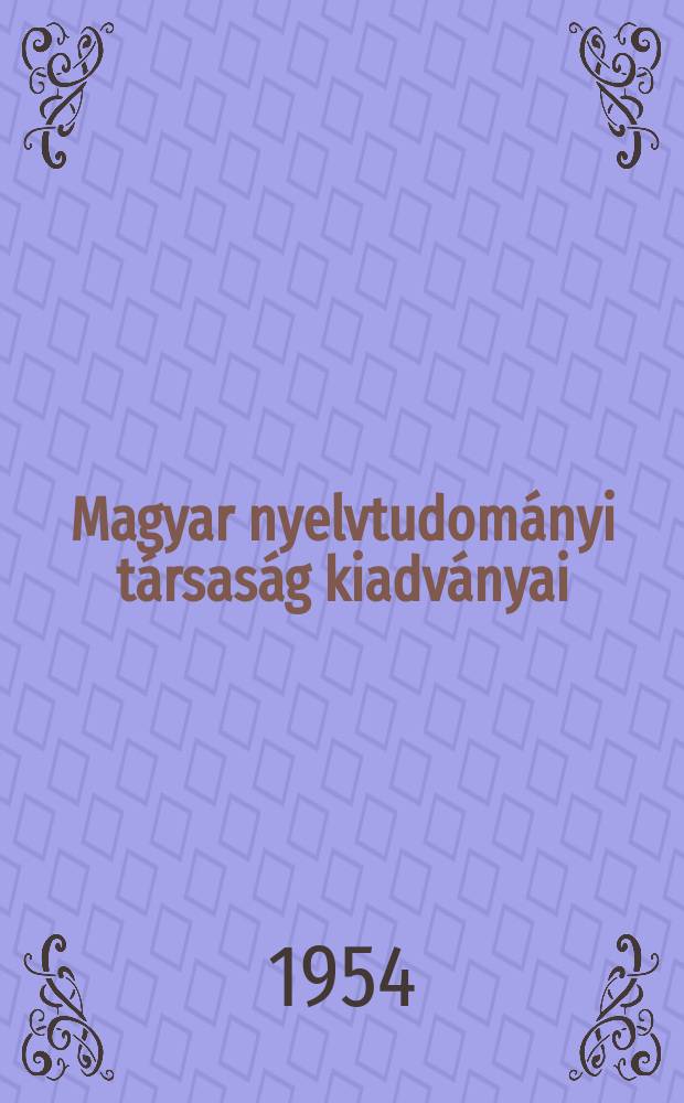 Magyar nyelvtudományi társaság kiadványai