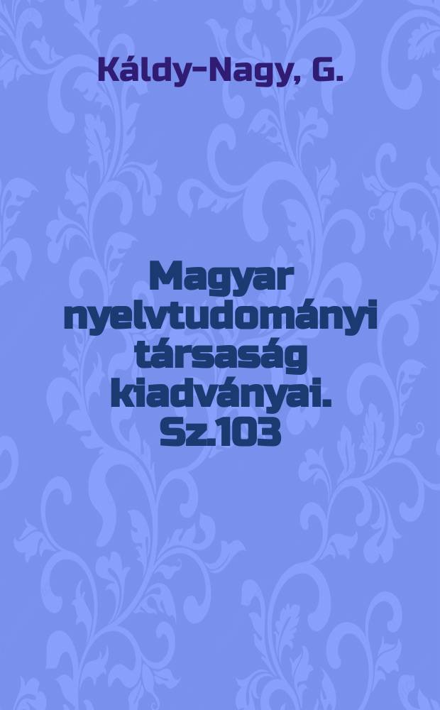 Magyar nyelvtudom&aacute;nyi t&aacute;rsas&aacute;g kiadv&aacute;nyai. Sz.103 : Baranya megye XVI sz&aacute;zadi t&ouml;r&ouml;k ad&oacute;&ouml;ssze&iacute;r&aacute;sai