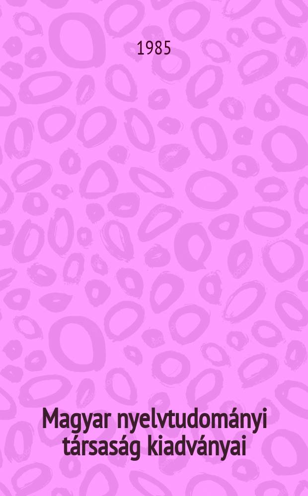 Magyar nyelvtudományi társaság kiadványai : Név és névkutatás