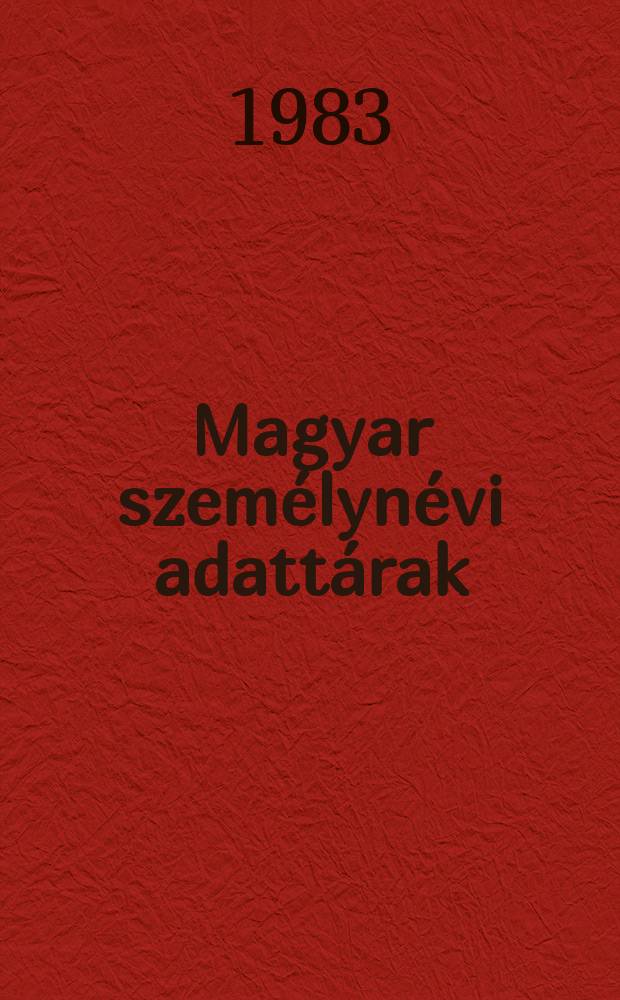 Magyar személynévi adattárak : Kiadja az ELTE Magyar nyelvészeti tanszékcsoport Névkutató munkaközössége. 55 : Szigetvár "botnyák" lakóinak ragadványnevei