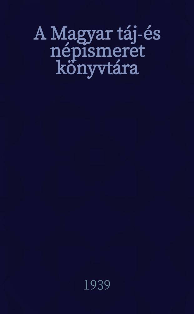 A Magyar táj-és népismeret könyvtára