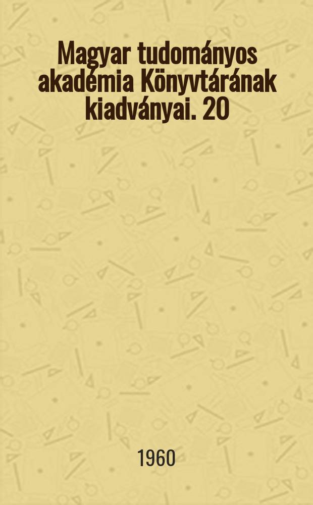 Magyar tudományos akadémia Könyvtárának kiadványai. 20 : A magyar társadalom tudományok az Unesco kiadványaiban