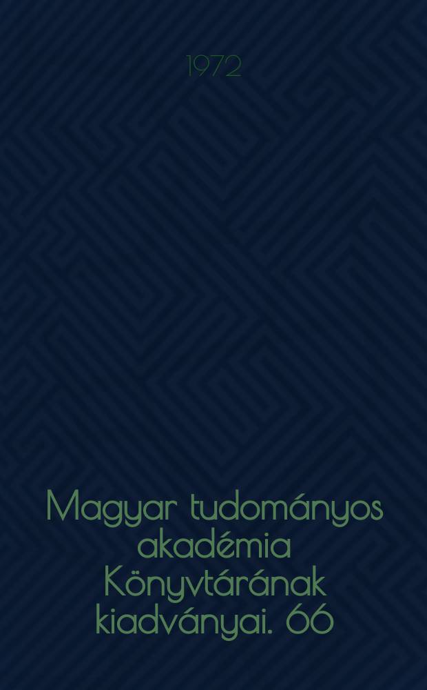 Magyar tudom&aacute;nyos akad&eacute;mia K&ouml;nyvt&aacute;r&aacute;nak kiadv&aacute;nyai. 66 : Index acronymarum selectorum