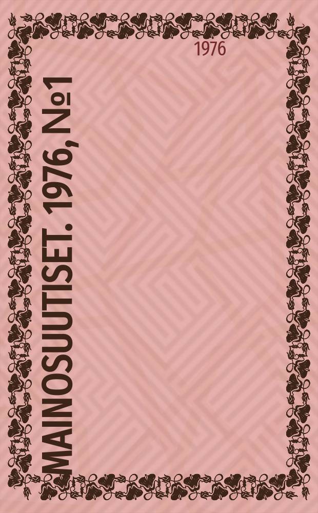 Mainosuutiset. 1976, №1