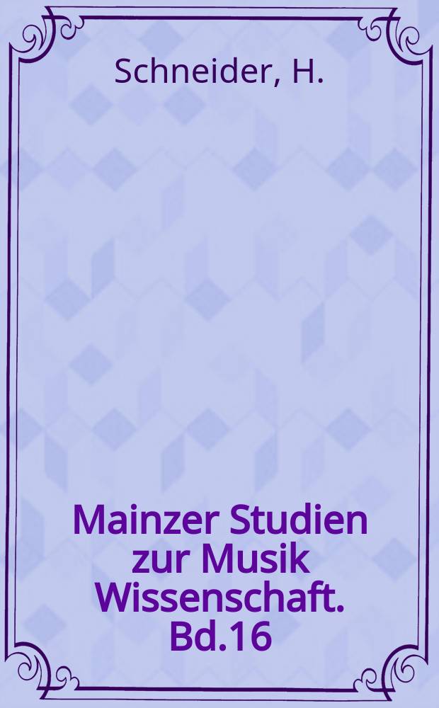 Mainzer Studien zur Musik Wissenschaft. Bd.16 : Die Rezeption der Opera Lillys im Frankreich