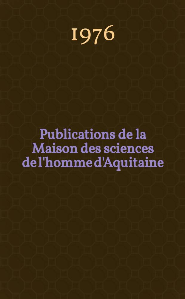 Publications de la Maison des sciences de l'homme d'Aquitaine