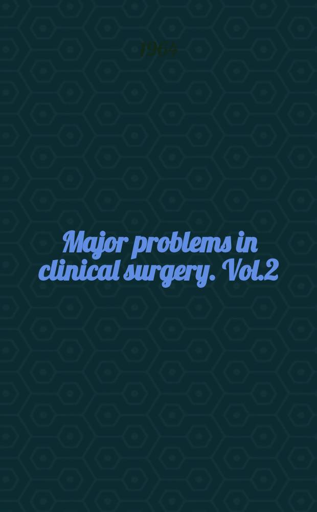 Major problems in clinical surgery. Vol.2 : Polyploidy lesion of the gastrointestinal tract