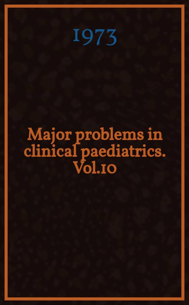 Major problems in clinical paediatrics. Vol.10 : Amino acid metabolism and its disorders