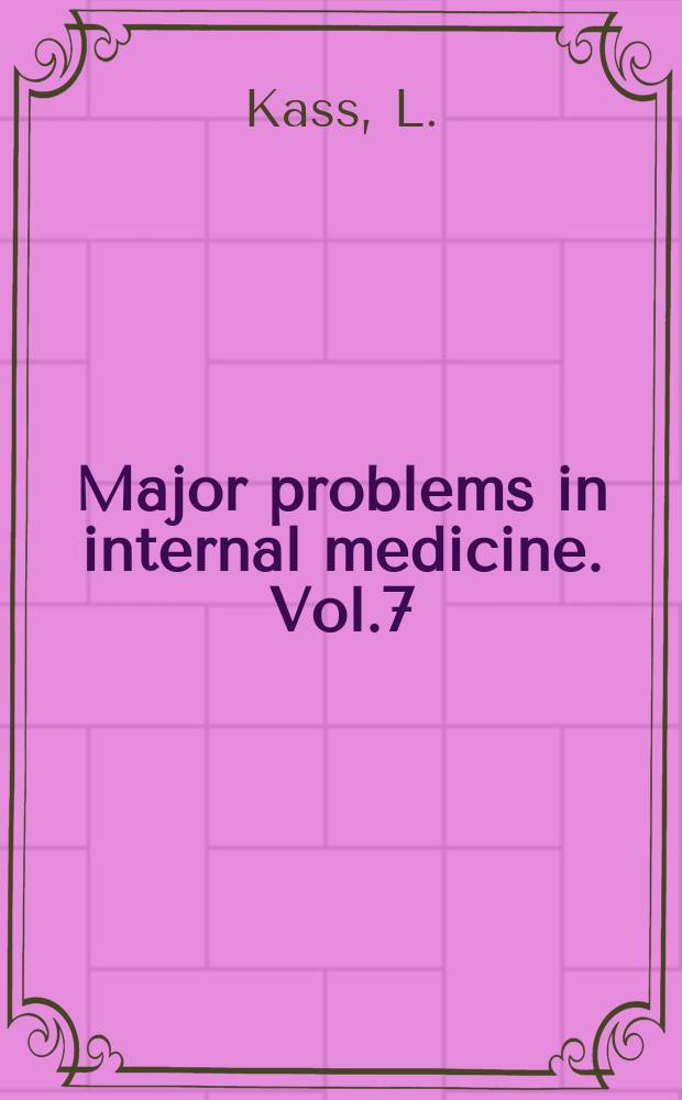 Major problems in internal medicine. Vol.7 : Pernicious anaemia