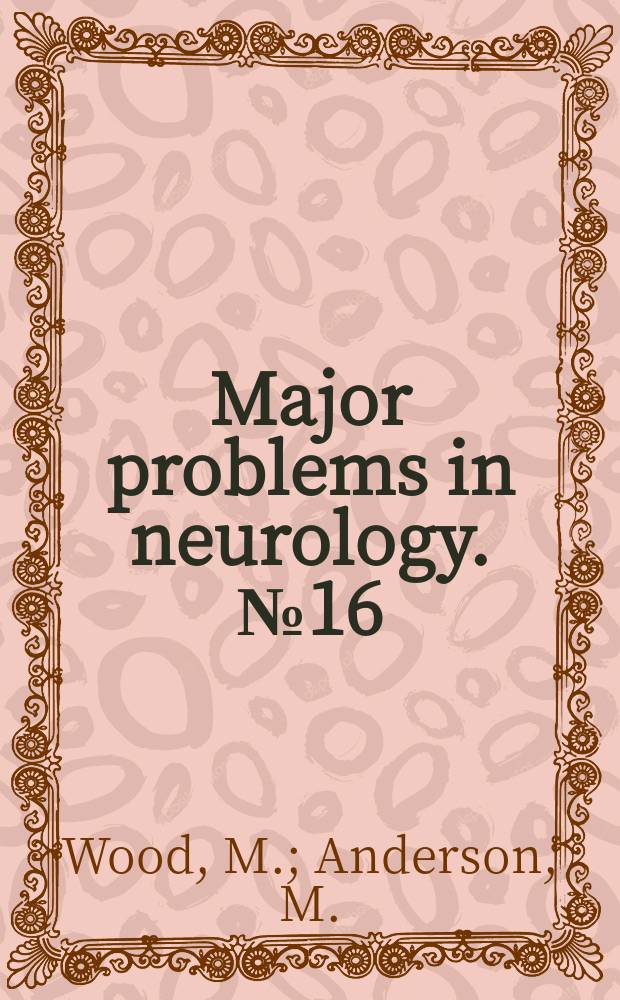 Major problems in neurology. №16 : Neurological infections Repc