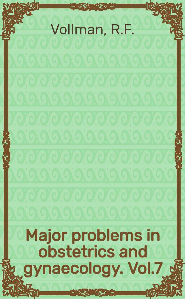 Major problems in obstetrics and gynaecology. Vol.7 : The menstrual cycle
