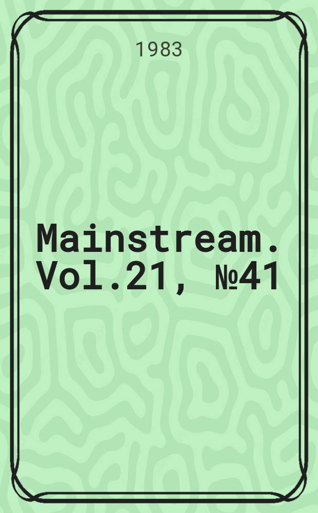 Mainstream. Vol.21, №41