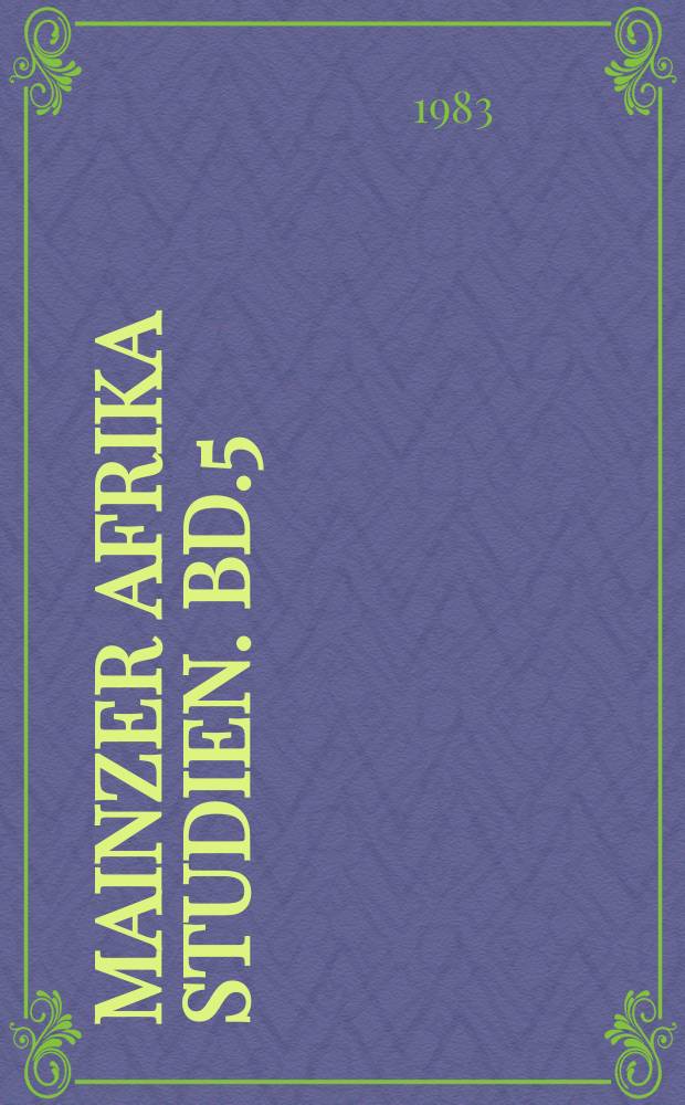 Mainzer Afrika Studien. Bd.5 : Mélanges de culture et de linguistique africaines
