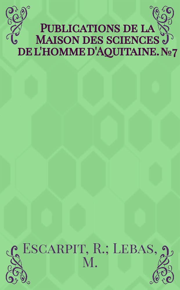 Publications de la Maison des sciences de l'homme d'Aquitaine. №7 : Nouvel atlas de la lecture