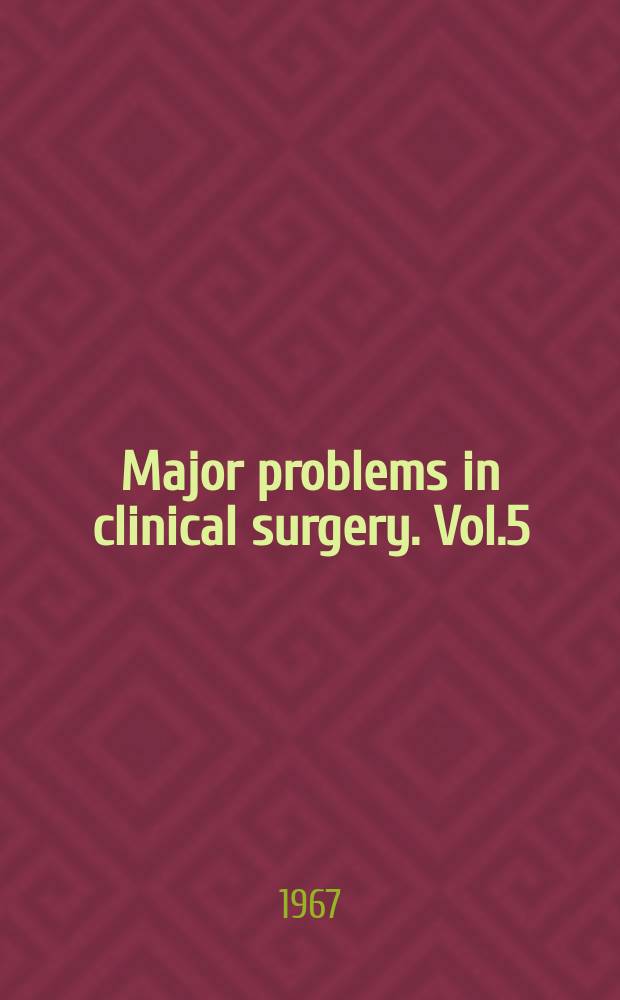 Major problems in clinical surgery. Vol.5 : Cancer of the breast