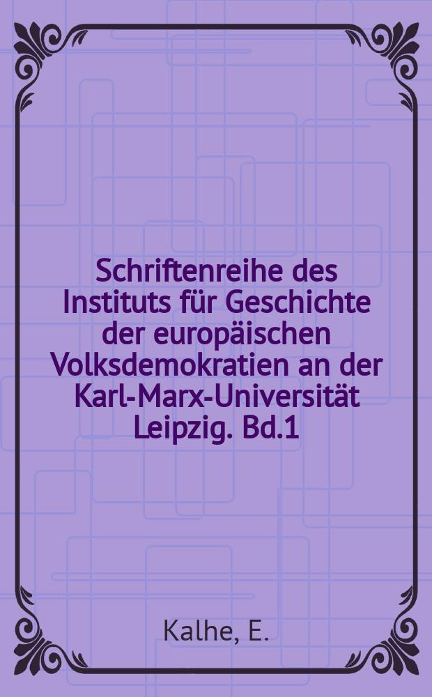 Schriftenreihe des Instituts für Geschichte der europäischen Volksdemokratien an der Karl-Marx-Universität Leipzig. Bd.1 : Freiheit für Dimitroff