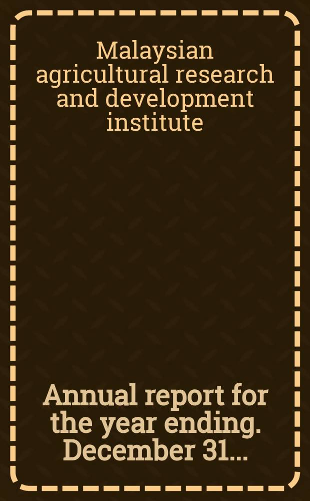 Annual report for the year ending. December 31...