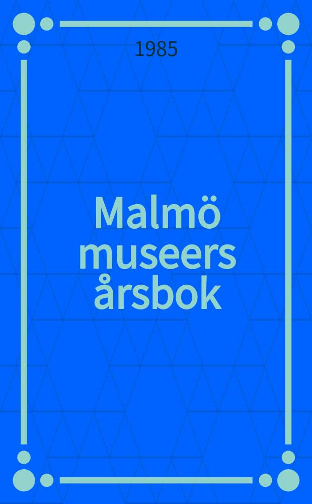 Malmö museers årsbok : Romantik