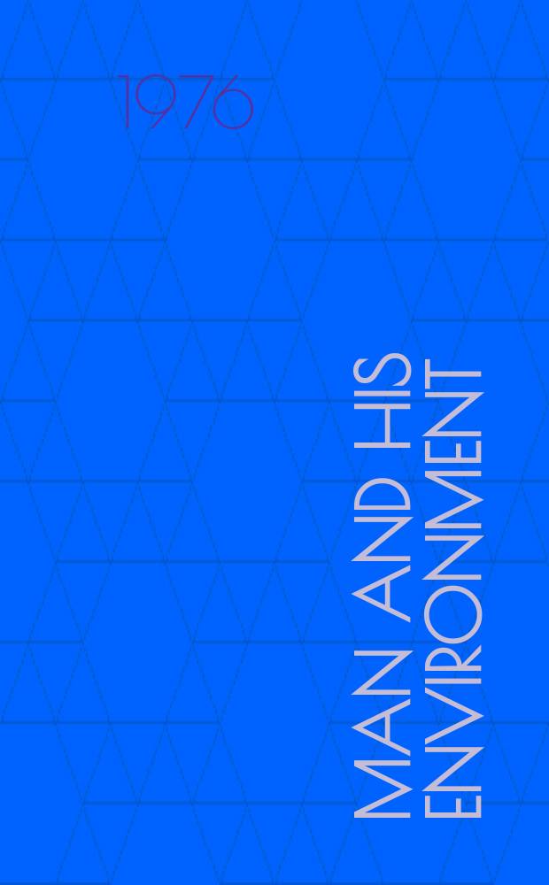 Man and his environment : Proceedings... Vol.2 : Proceedings of the Second International Banff conference on man and his environment. Held in Banff, Canada, May 19-22, 1974