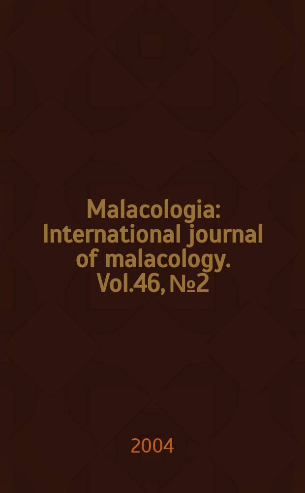 Malacologia : International journal of malacology. Vol.46, №2 : Bivalve studies in the Florida Keys