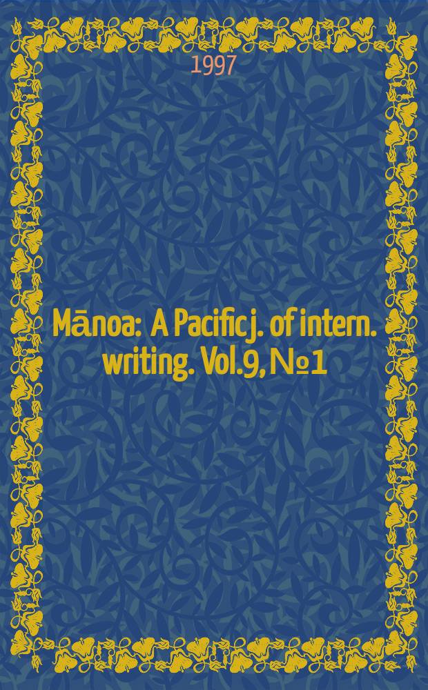 Mānoa : A Pacific j. of intern. writing. Vol.9, №1 : Homeland