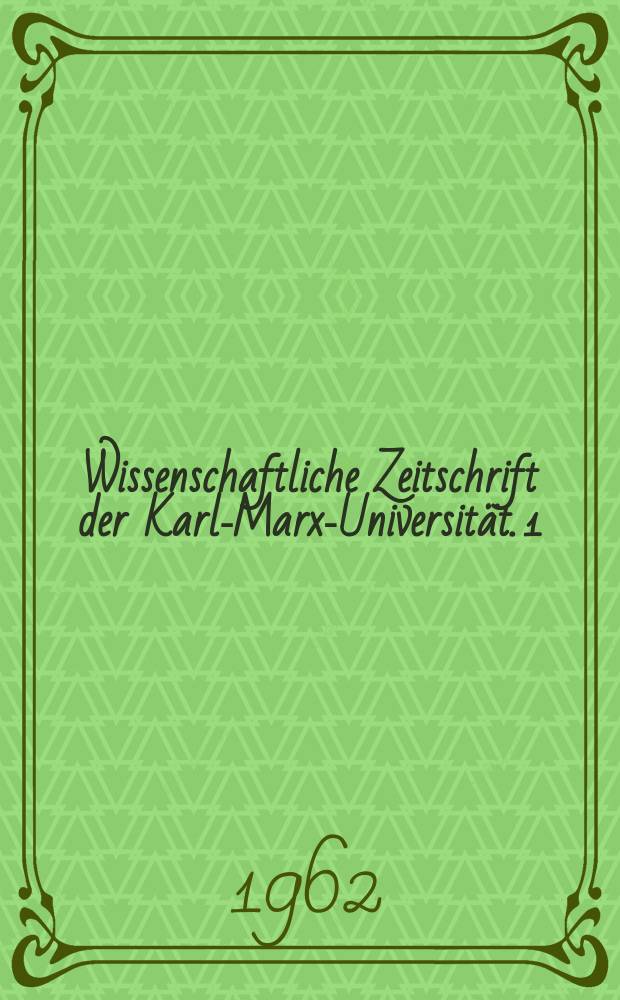 Wissenschaftliche Zeitschrift der Karl-Marx-Universit&auml;t. 1 : Auf den Spuren der "Ostforschung"