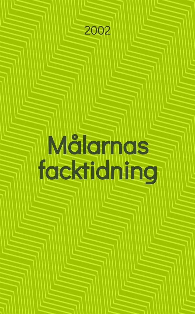 Målarnas facktidning : Sveriges äldsta fackförbundstidning. 2002, №5