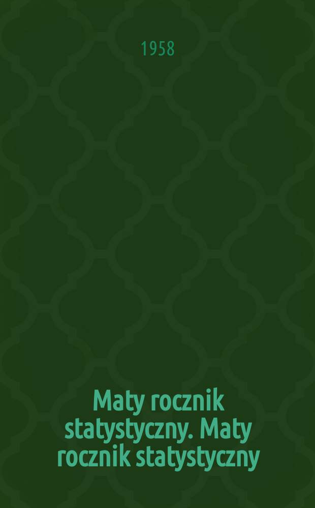 Maty rocznik statystyczny. Maty rocznik statystyczny
