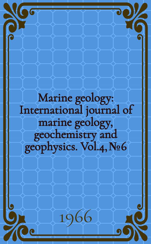 Marine geology : International journal of marine geology, geochemistry and geophysics. Vol.4, №6 : Marine palynology
