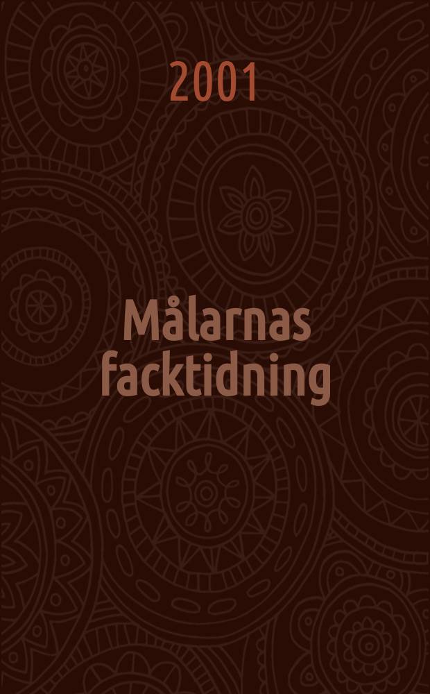 Målarnas facktidning : Sveriges äldsta fackförbundstidning. 2001, №8