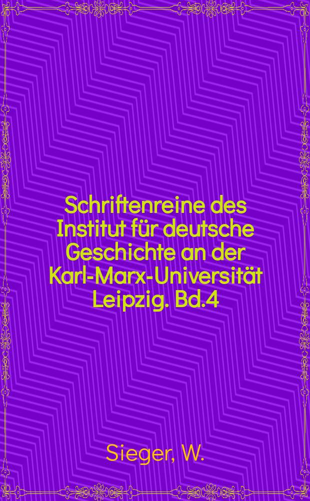 Schriftenreine des Institut für deutsche Geschichte an der Karl-Marx-Universität Leipzig. Bd.4 : Das erste Jahrzehnt der deutschen Arbeiterjugendbewegung 1904-1914