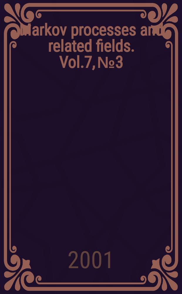 Markov processes and related fields. Vol.7, №3