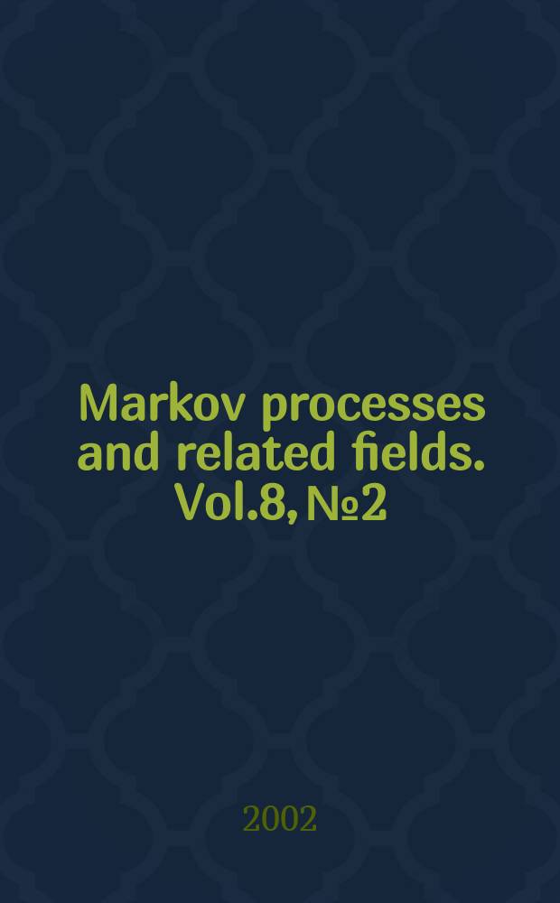 Markov processes and related fields. Vol.8, №2 : Inhomogeneous random systems